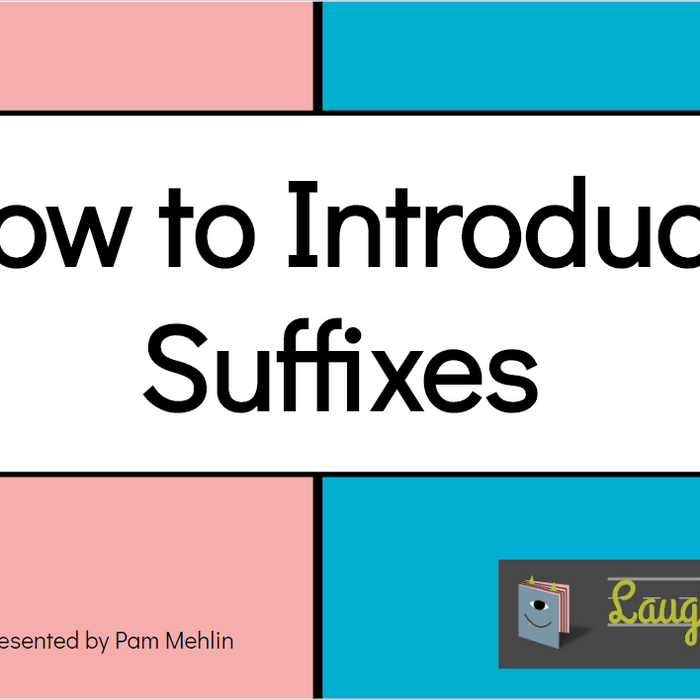 How to Introduce Suffixes
