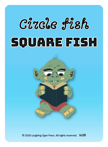 Circle Fish Square Fish