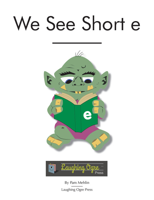 We See Short e