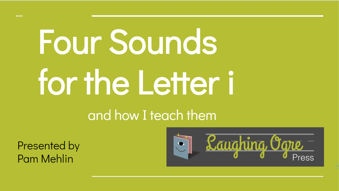 Four Sounds for the Letter i