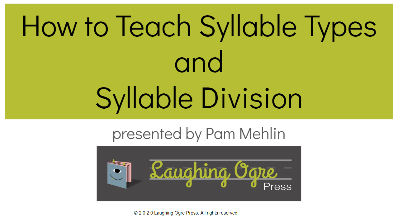 How toTeach Syllable Types and Syllable Division